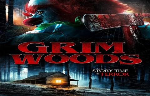 مشاهدة فيلم Grim Woods (2019) مترجم HD اون لاين