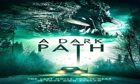 مشاهدة فيلم A Dark Path (2020) مترجم HD اون لاين