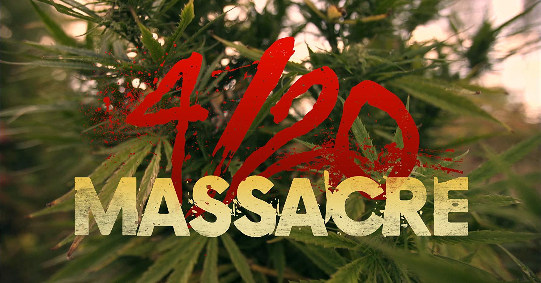 مشاهدة فيلم 4 20 Massacre (2018) مترجم HD اون لاين