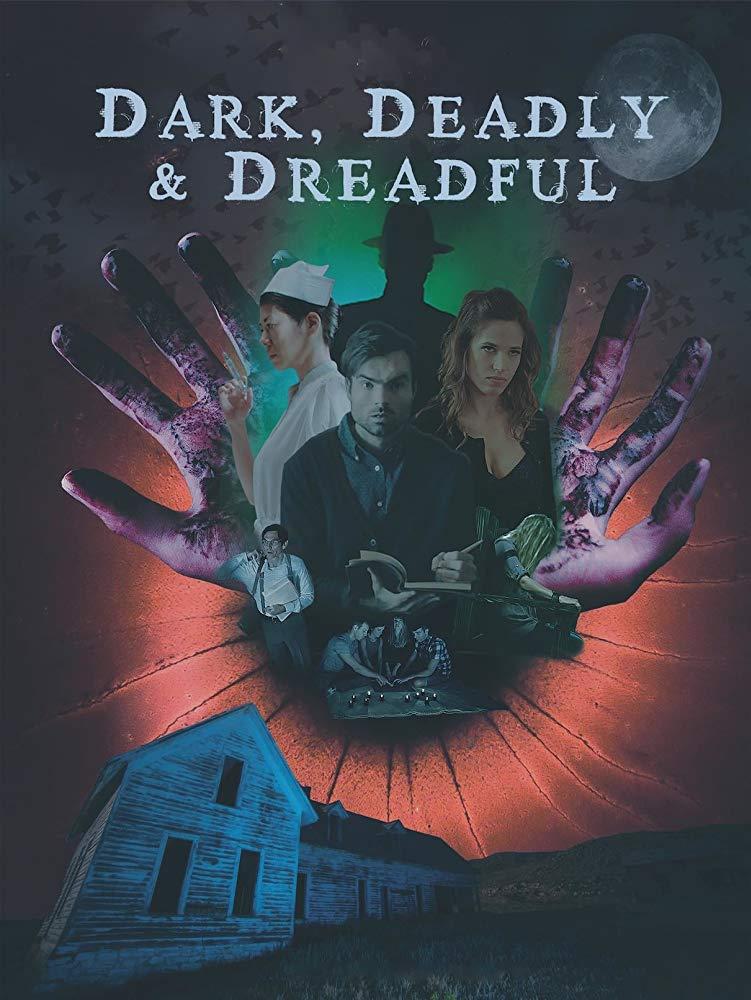 مشاهدة فيلم Dark Deadly and Dreadful (2019) مترجم HD اون لاين
