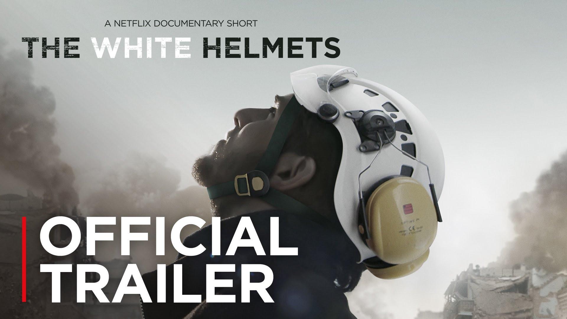 مشاهدة فيلم The White helmets 2016 مترجم HD اون لاين