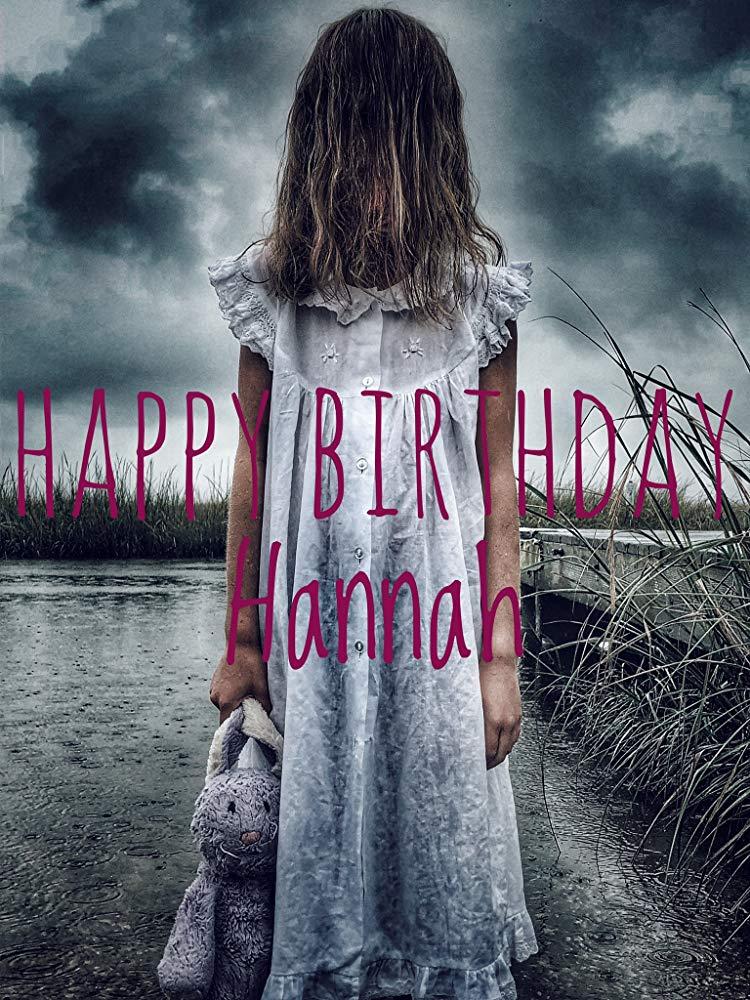 مشاهدة فيلم Happy Birthday Hannah (2018) مترجم HD اون لاين