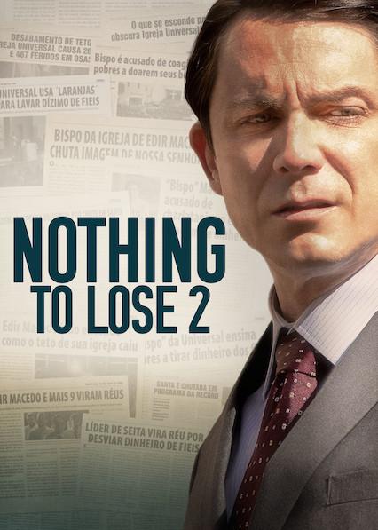 مشاهدة فيلم Nothing to Lose 2 (2019) مترجم HD اون لاين